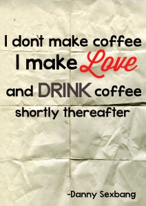 I don't drink coffee